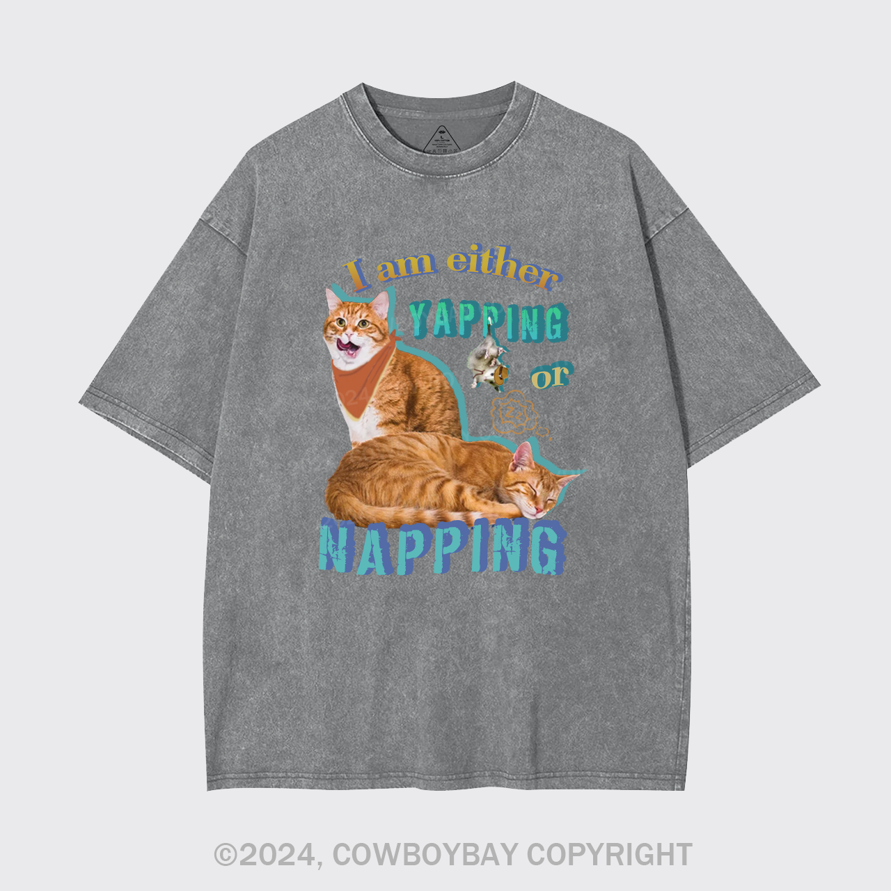 I Am Either Yapping Or Napping Garment-dye Tees