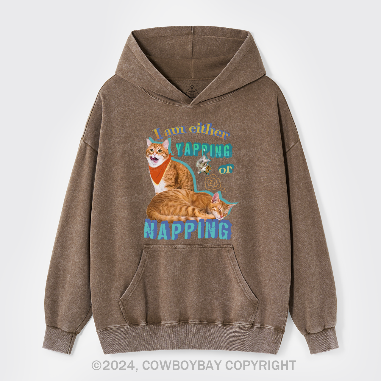 I Am Either Yapping Or Napping Garment-Dye Hoodies
