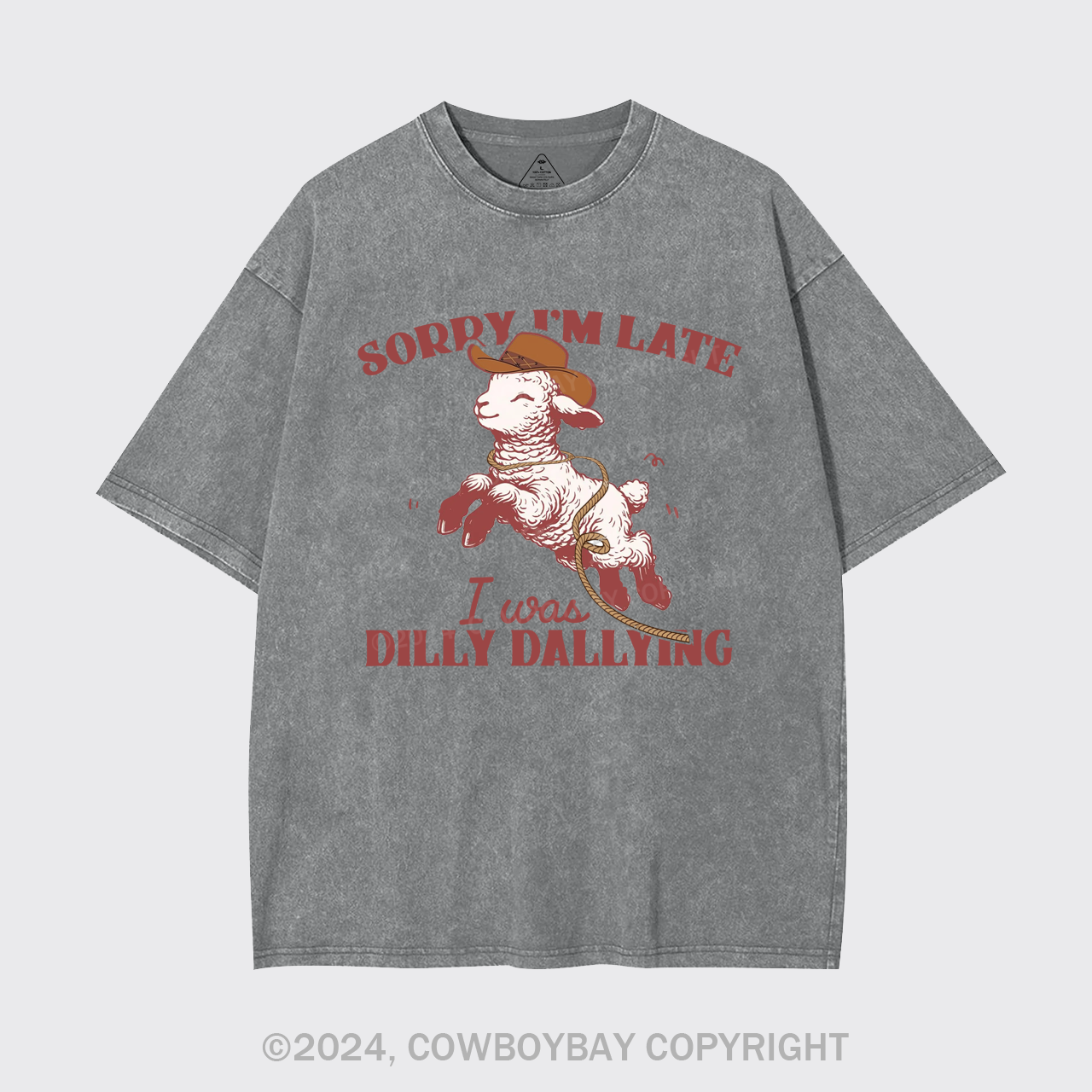 Sorry I'm Late I Was Dilly Dallying Garment-dye Tees