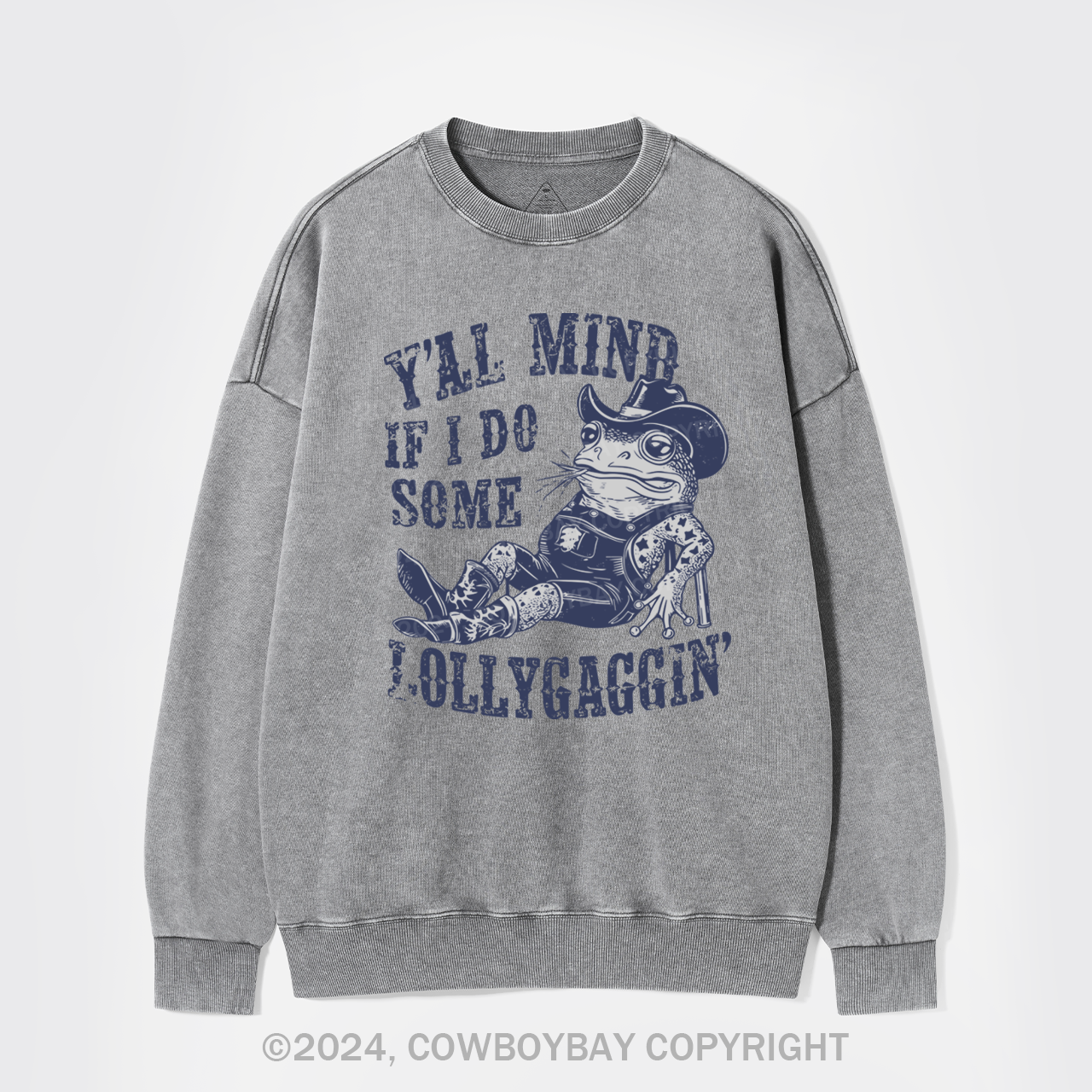 If I Do Some Lollygagging Funny Cowboy Frog Washed Sweatshirts