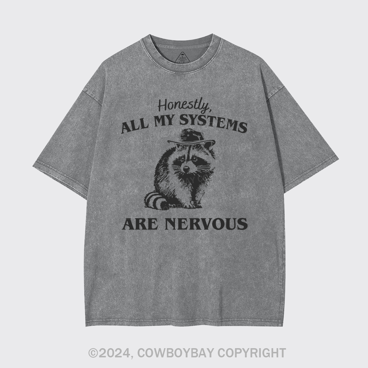 Actually All My Systems Are Nervous Garment-dye Tees