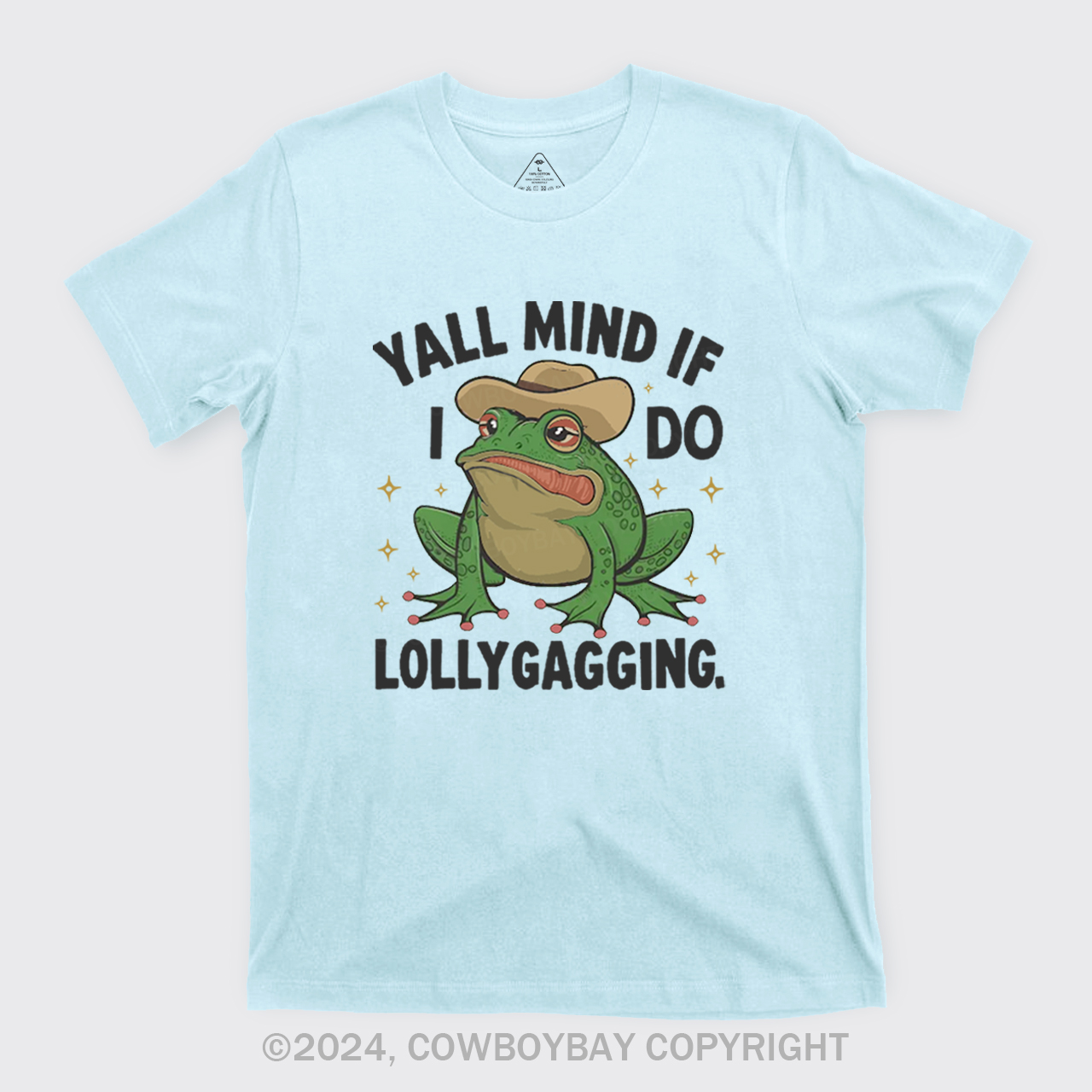 Yall Mind If I Do Some Lollygagging T-Shirts