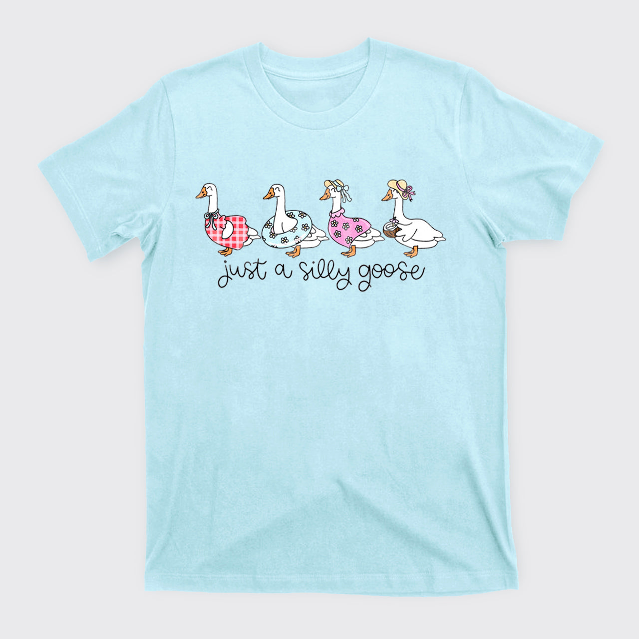 Summer Just A Silly Goose T-Shirts