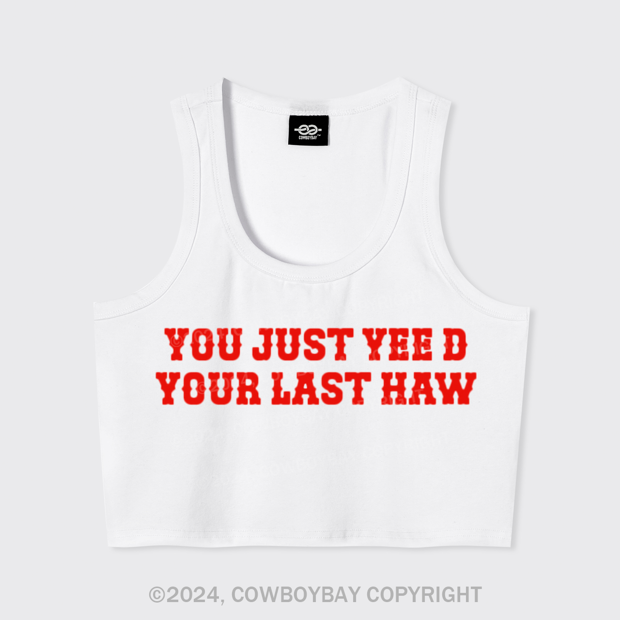 Yee'd Your Last Haw Tank Top