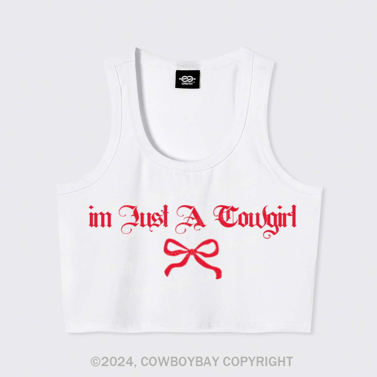 I'm Just A Cowgirl Tank Top
