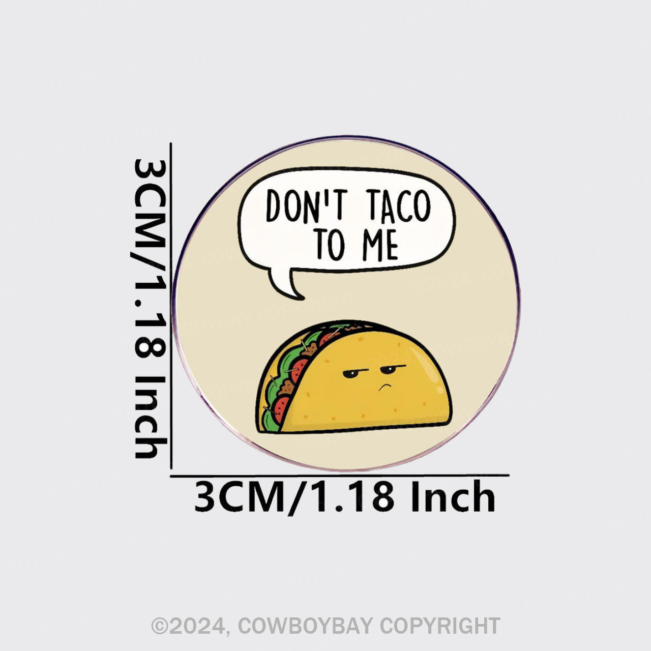 Don't Taco To Me_Cowboybay Pin