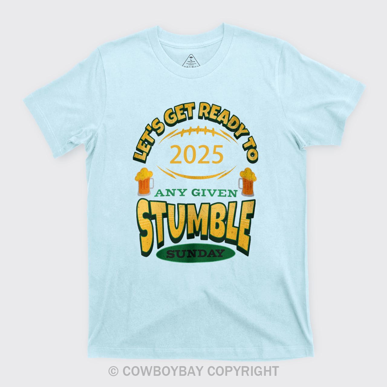 Let's Get Ready To Stumble T-Shirts