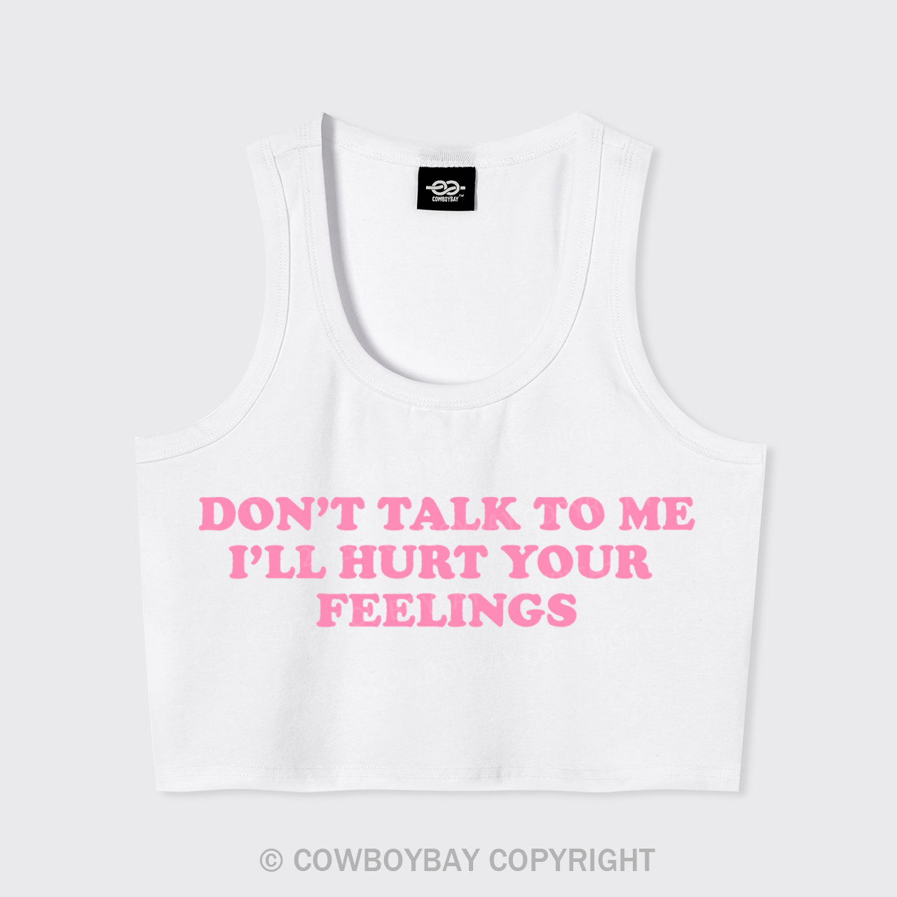 Don't Talk To Me Tank Top