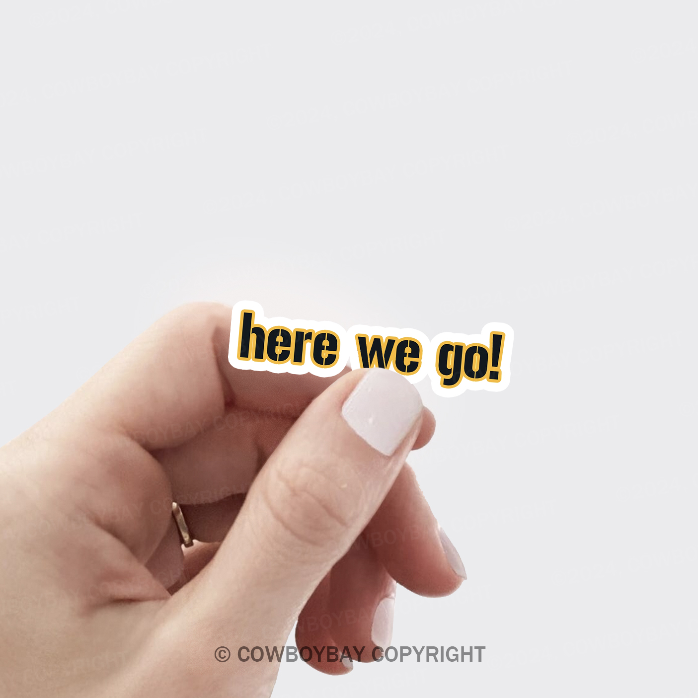 Here We Go Sticker