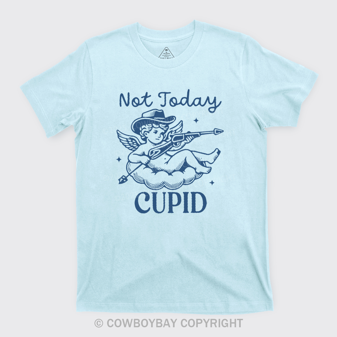 Not Today Cupid T-Shirts