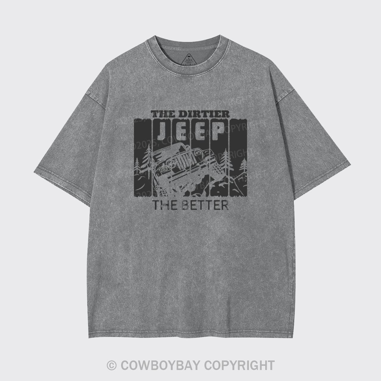 The Dirtier The Better Garment-dye Tees