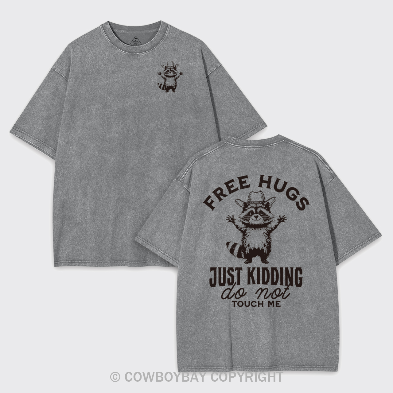 Free Hugs Just Kidding Don't Touch Me Garment-dye Tees