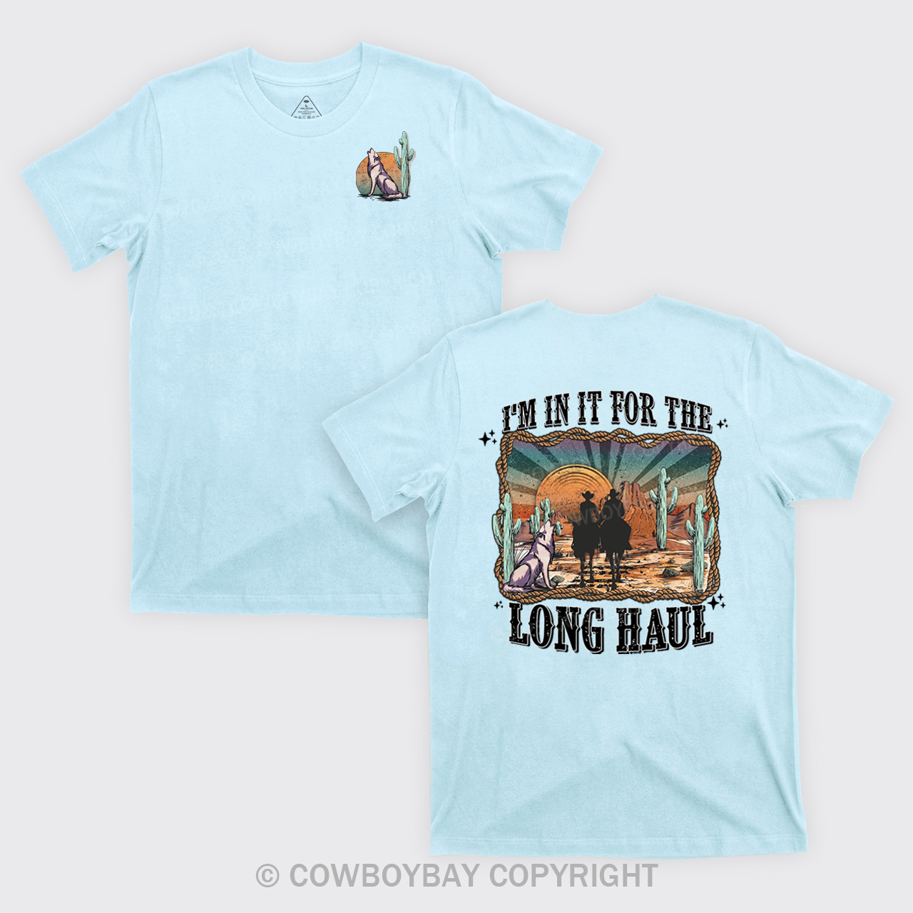 I'm In It For The Long Haul Cowboy T-Shirts