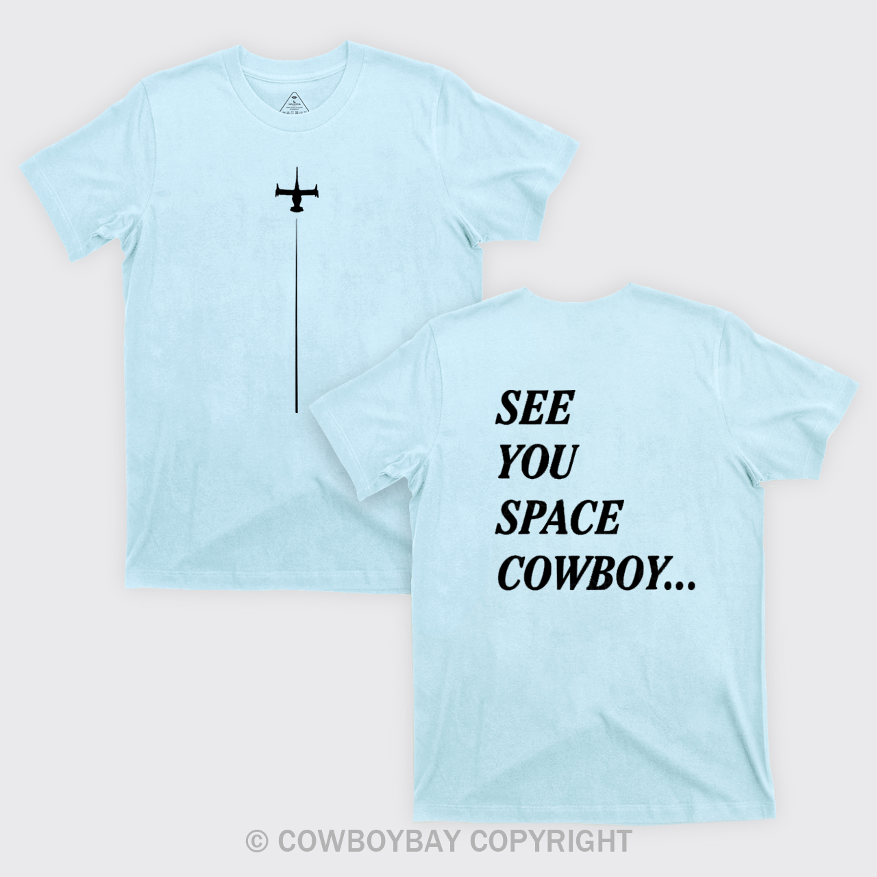 See You Space Cowboy T-Shirts