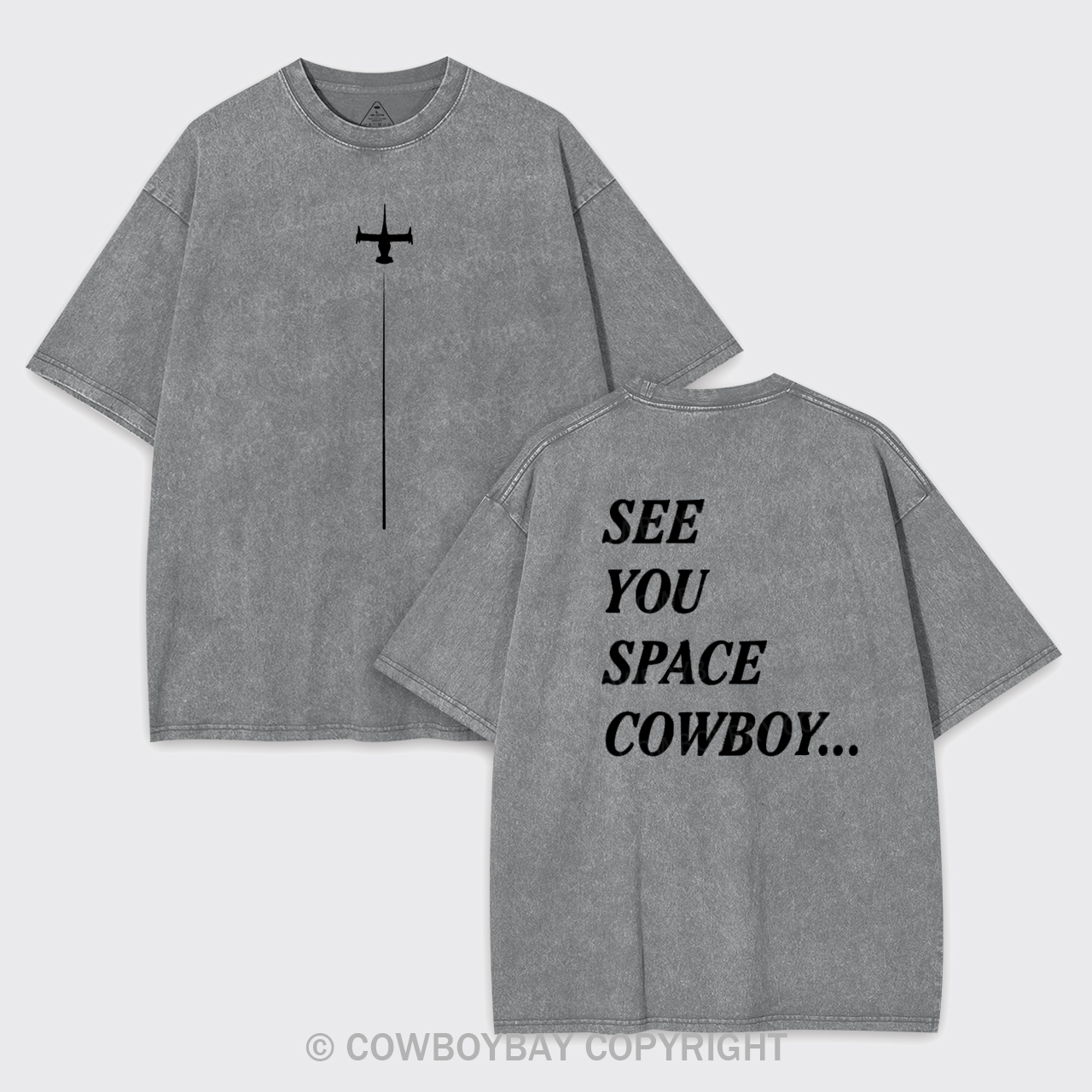 See You Space Cowboy Garment-dye Tees