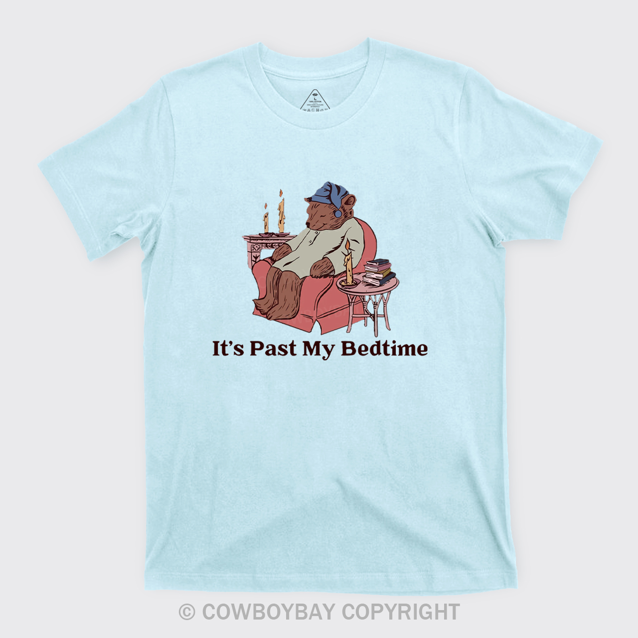 It's Past My Bed Time Bedtime T-Shirts