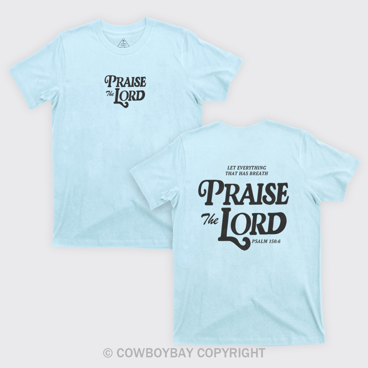 Praise The Lord T-Shirts