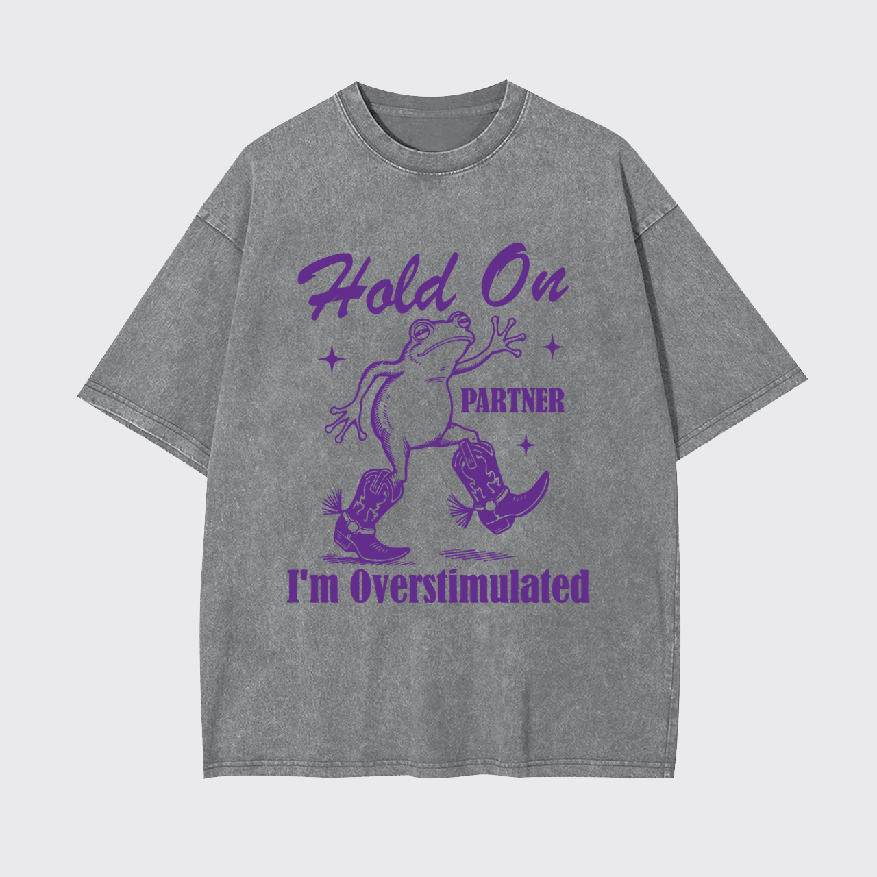 Cowboy Frog-Hold On Partner I'm Overstimulated Garment-dye Tees