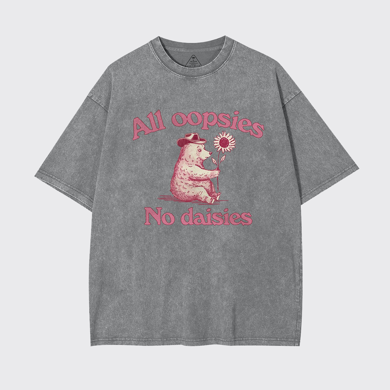 All Oopsies No Daisies Garment-dye Tees