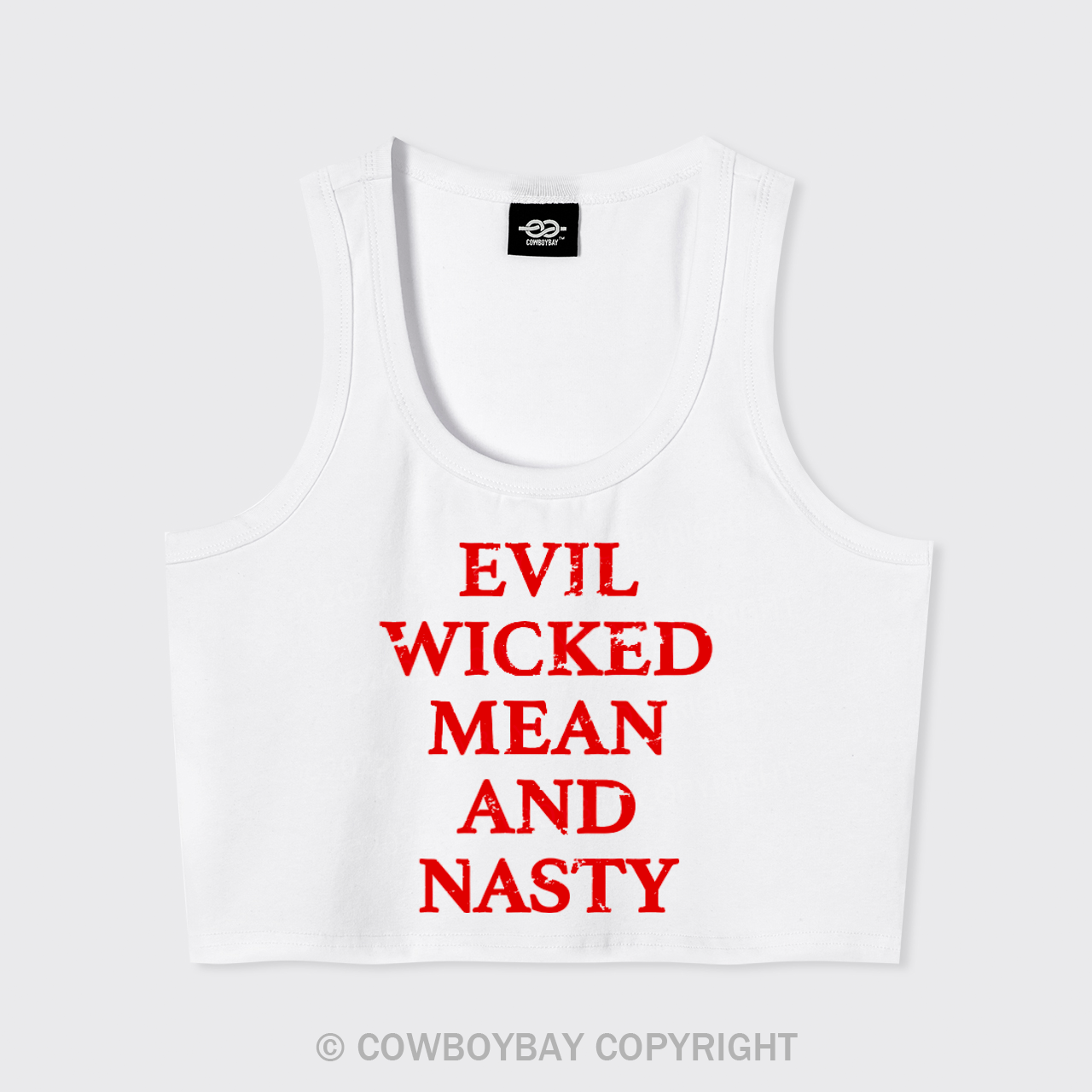 Evil Wicked Mean And Nasty Tank Top