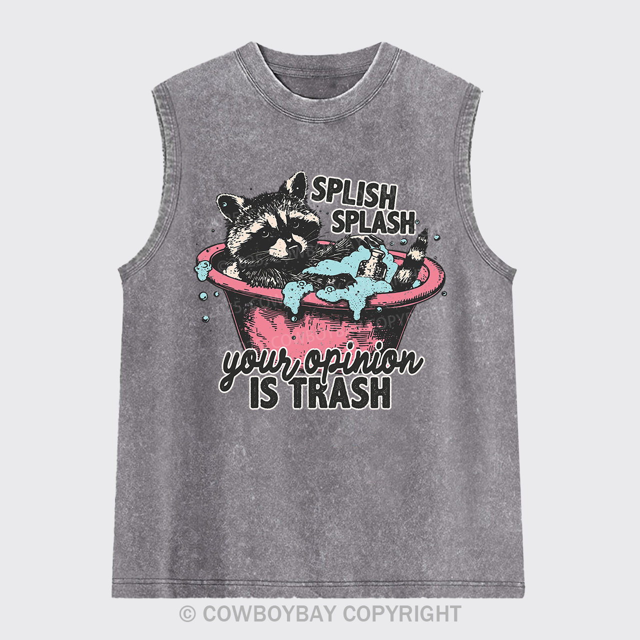 Splash Splash Your Opinion Is Trash Washed Tanks