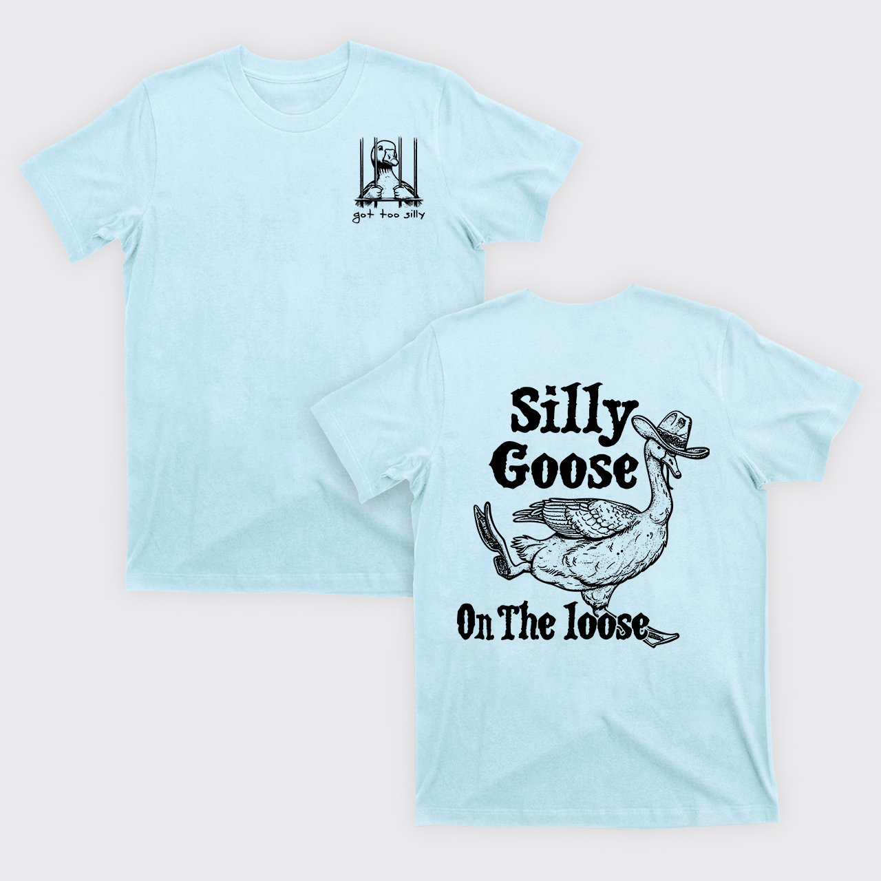 Silly Goose On The Lose T-Shirts