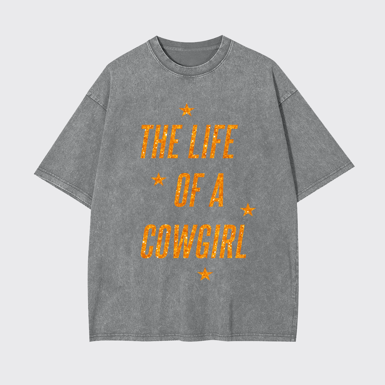 The Life Of A Cowgirl Garment-dye Tees