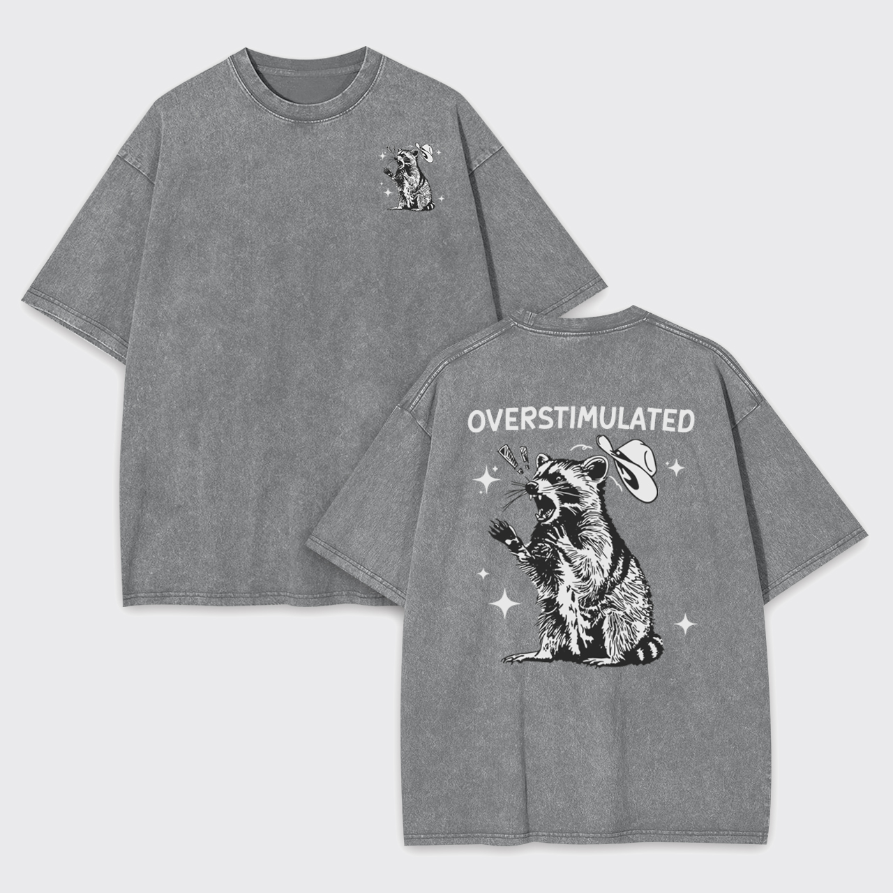 Overstimulated Raccoon Garment-dye Tees