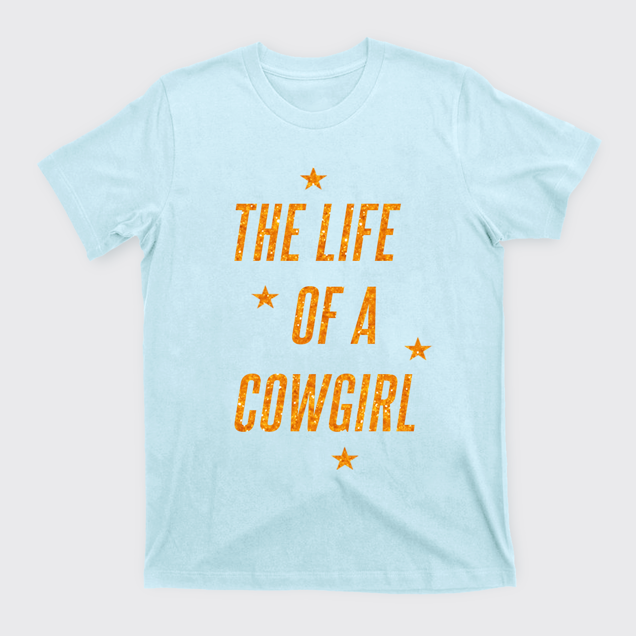 The Life Of A Cowgirl T-Shirts
