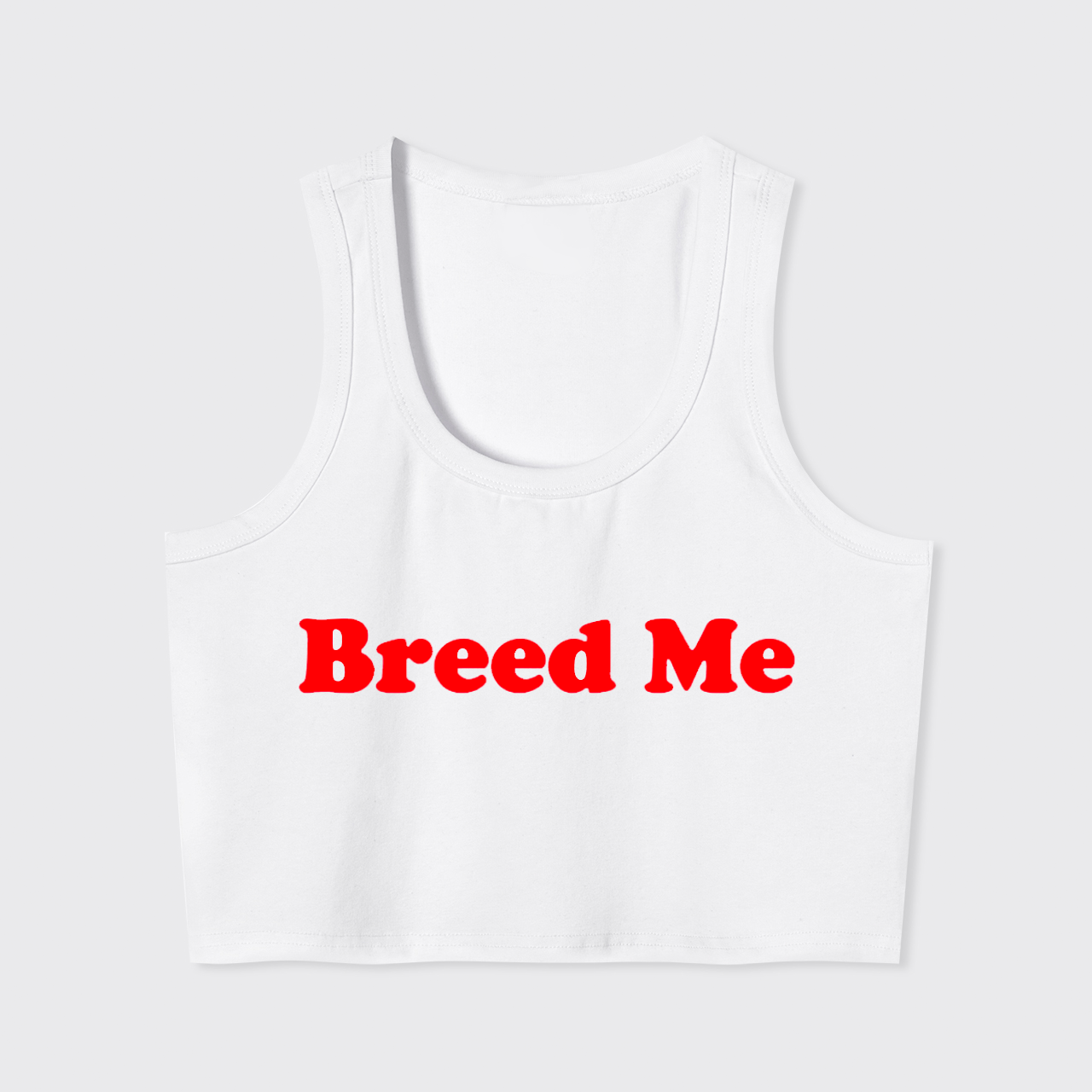 Breed Me Tank Top