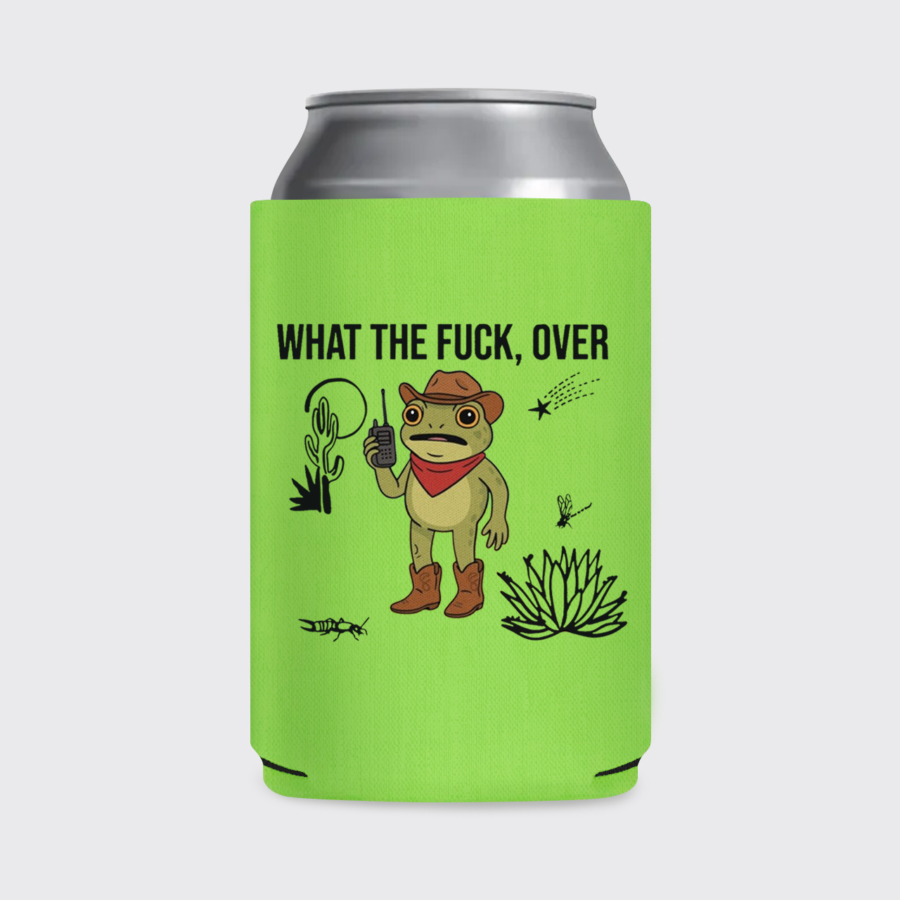 What The Silly Frog Over Koozie