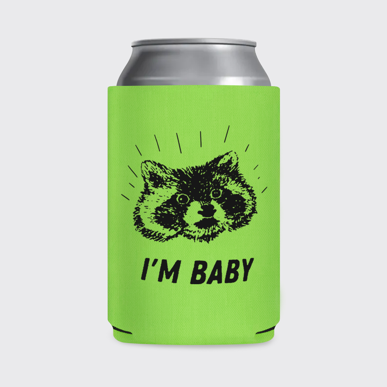 I'm Baby Raccoon Koozie