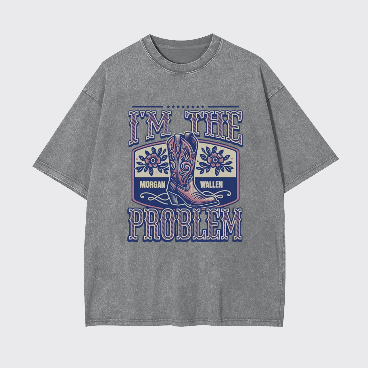 I'm The Problem Garment-dye Tees