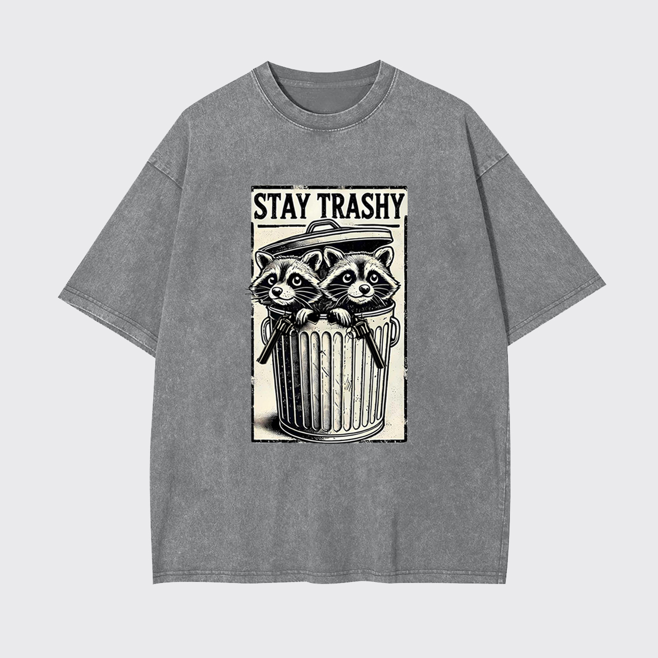 Funny Stay Trashy Raccoon Garment-dye Tees
