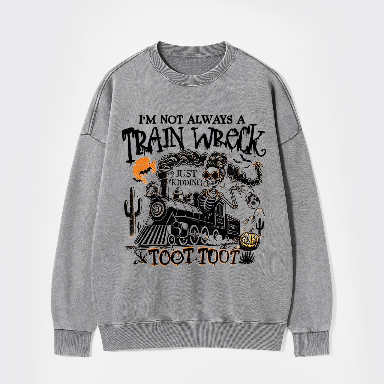 Halloween Humor I’m Not Always A Train Wreck Washed Sweatshirts