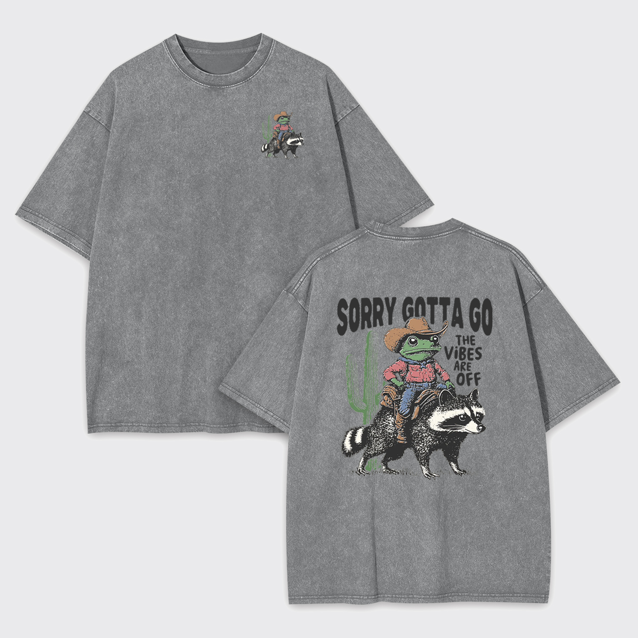 Sorry Gotta Go Funny Raccoon Garment-dye Tees