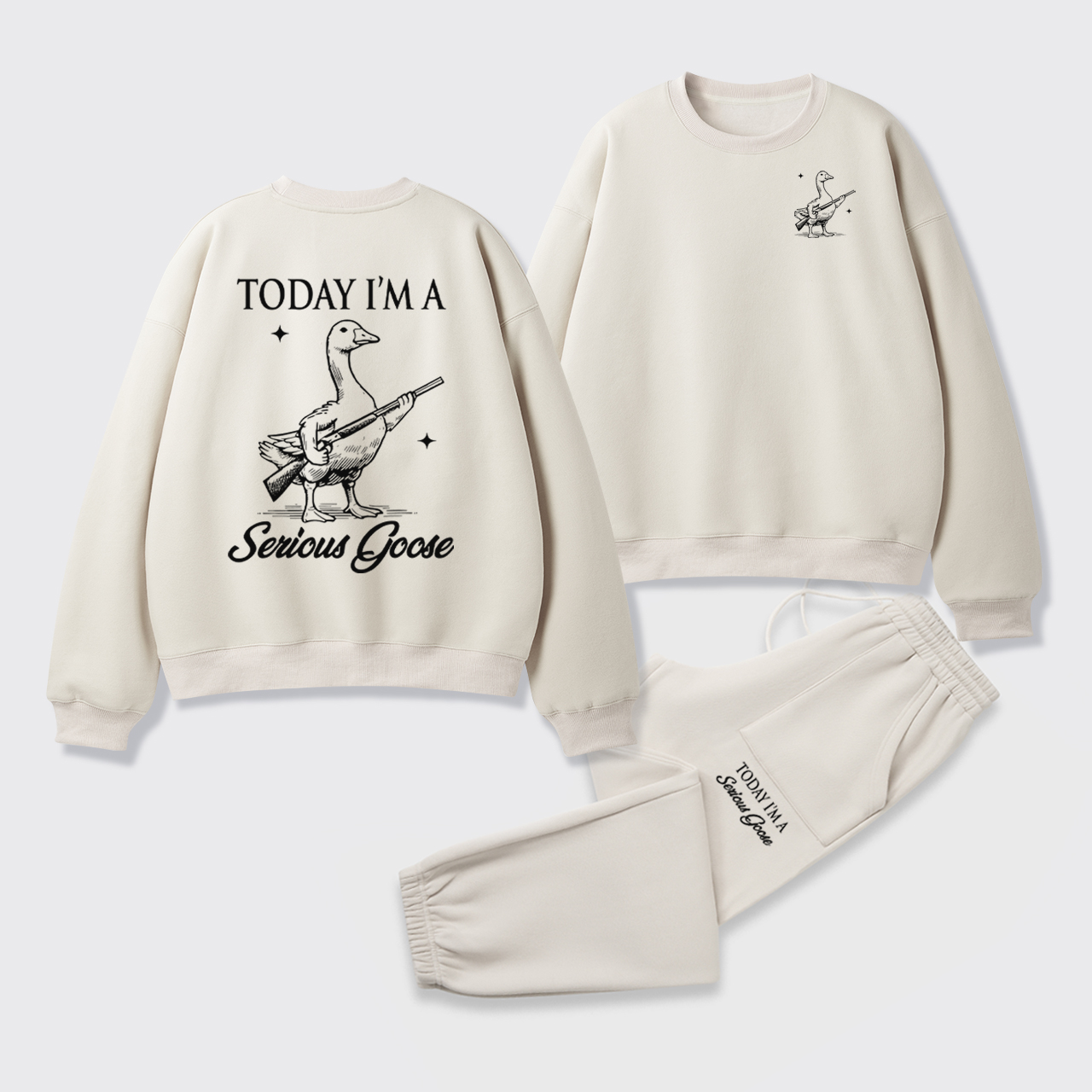 Today I'm Serious Goose Fleece Sweatshirt Set