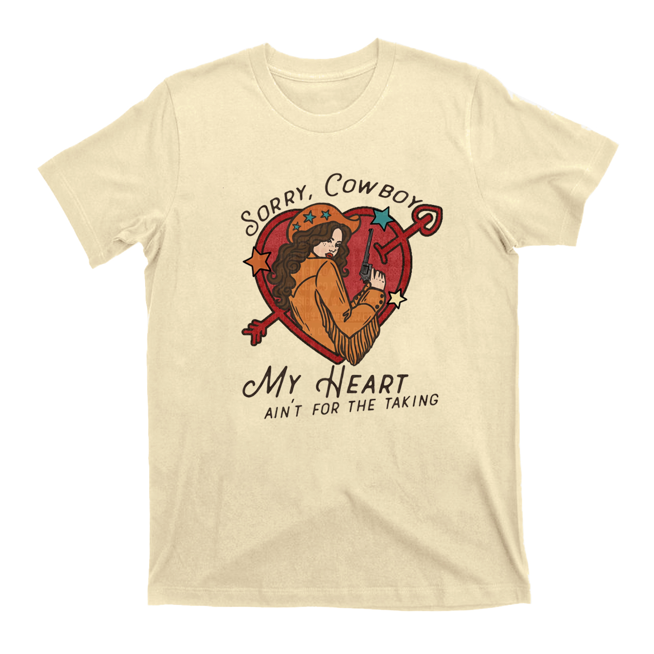 Sorry Cowboy My Heart Ain't For The Taking Cowgirl Heart T-Shirts