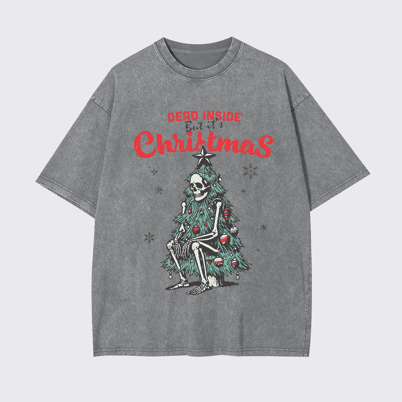 Dead Inside But it's Christmas Garment-dye Tees