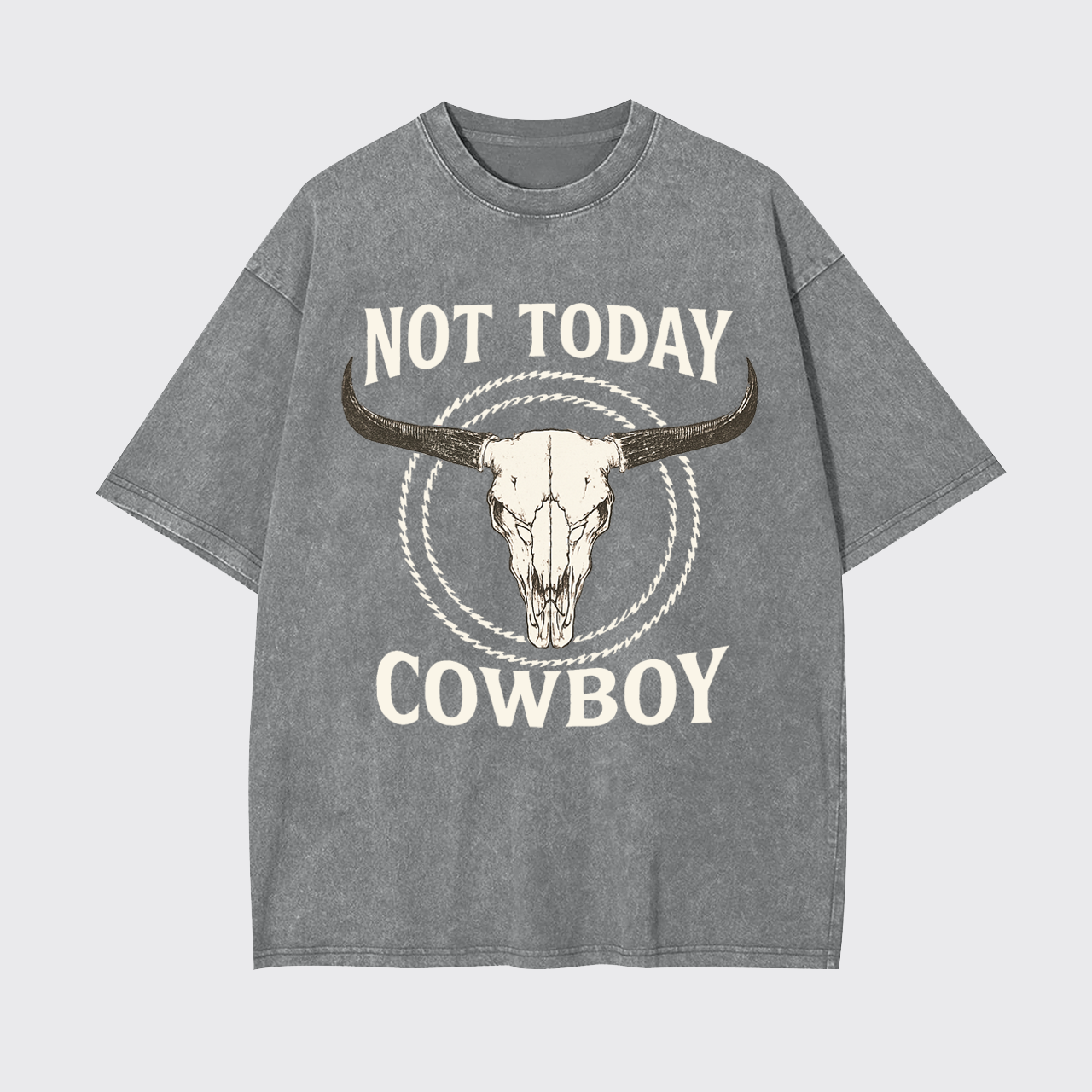 Not Today Cowboy Garment-dye Tees