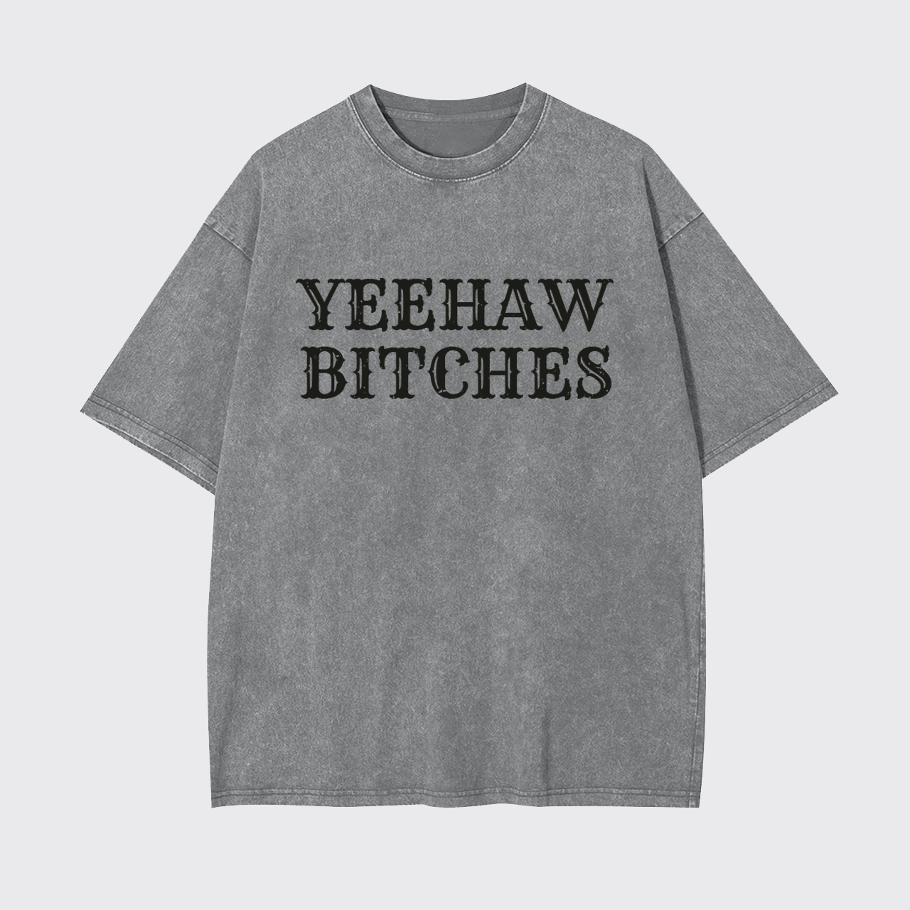 Yeehaw Bitches Garment-dye Tees