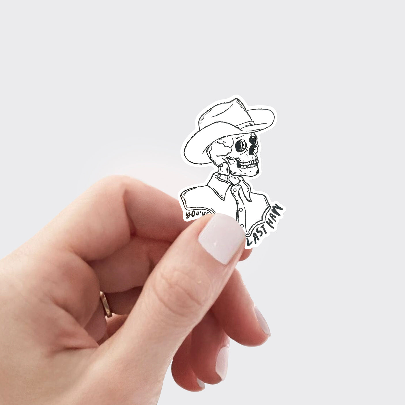 Funny Skeleton You've Yee'd Your Last Haw_Cowboybay Sticker