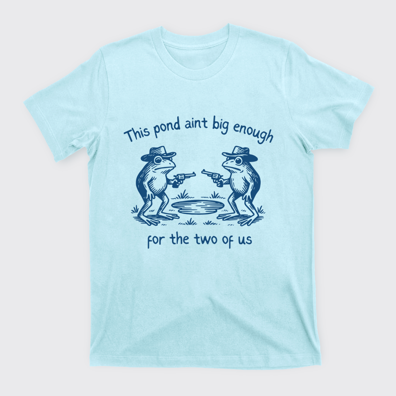 Funny Frog-This Pond Ain't Big Enough T-Shirts