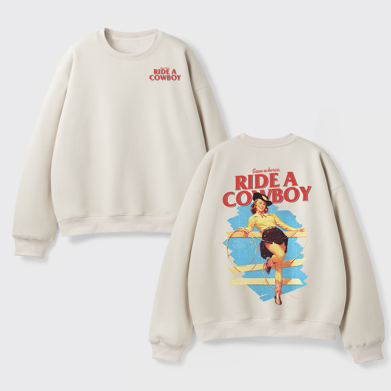 Fleece Save A Horse Ride A Cowboy Sweatshirt