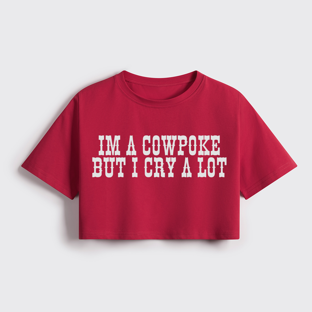 I'm A Cowpoke But I Cry A Lot Cropped Boxy Tee