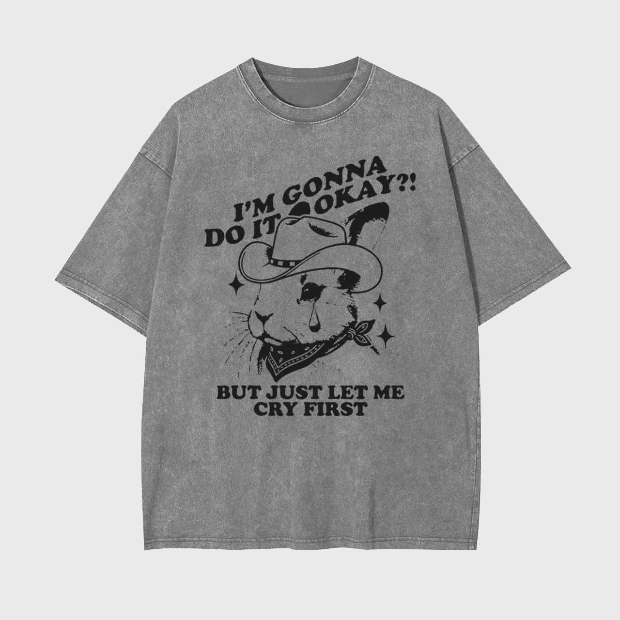 I'm Gonna Do It Okay Garment-dye Tees