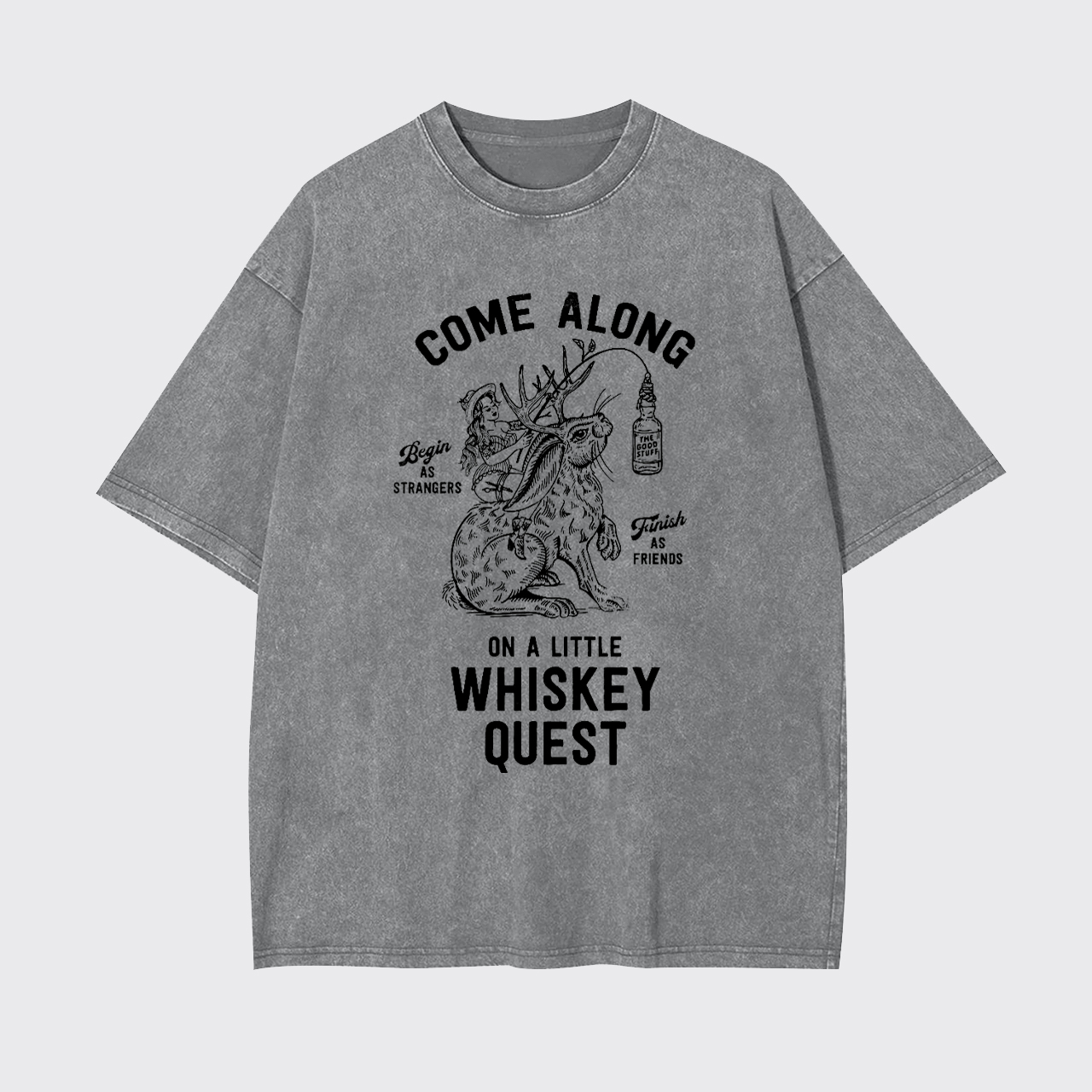 Come Along Funny Whiskey Quest Garment-dye Tees