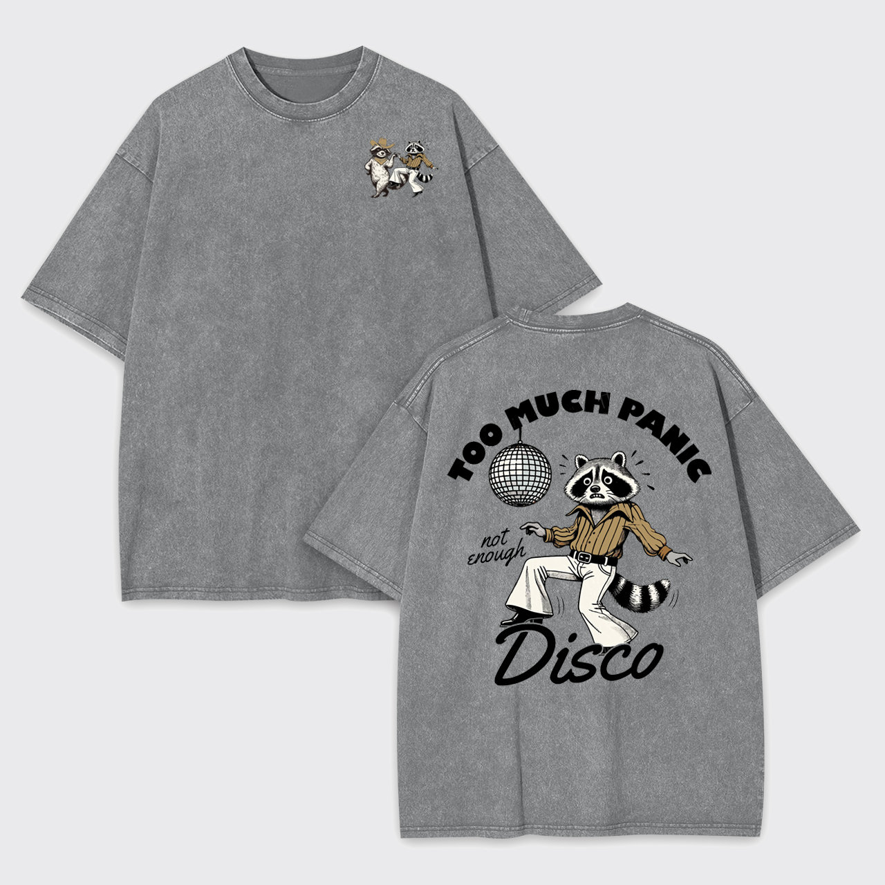 Too Much Panic Not Enough Disco Humor Garment-dye Tees