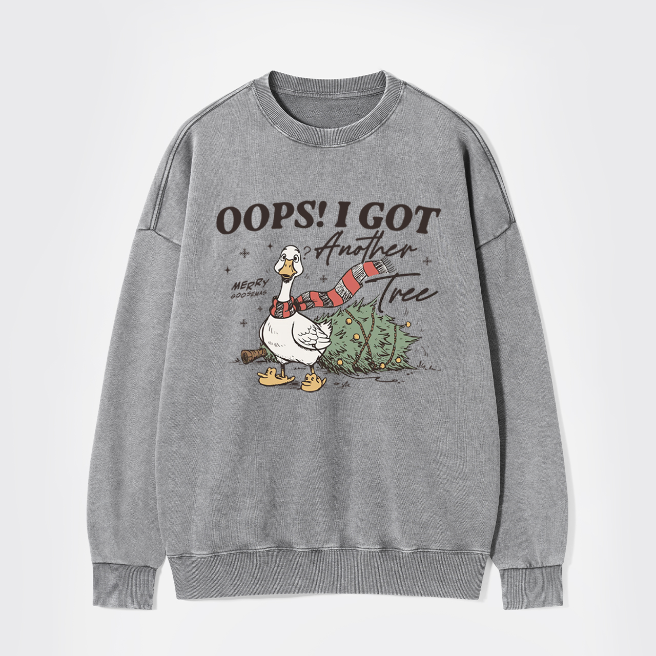 Oops I Got Another Tree Goose Washed Sweatshirts