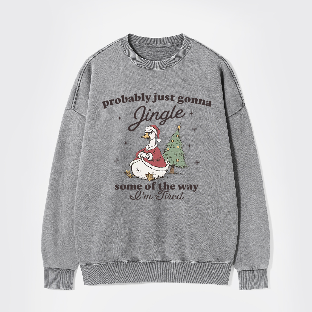 Funny Tired Christmas Goose Washed Sweatshirts